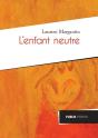 L'Enfant Neutre - Preview