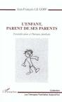 L'Enfant Parent De Ses Parents ; Parentification Et Thérapie Familiale - Preview