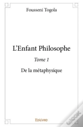 L'Enfant Philosophe T.1