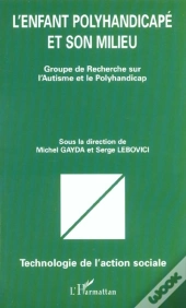 L'Enfant Polyhandicape Et Son Milieu