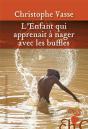 L'Enfant Qui Apprenait À Nager Avec Les Buffles - Preview