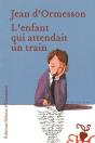 L'Enfant Qui Attendait Un Train - Preview