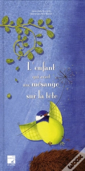 L'Enfant Qui Avait Une Mésange Sur La Tête