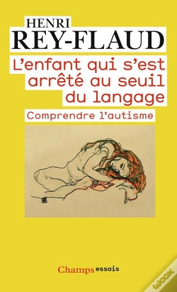 Capa do artigo L'Enfant Qui S'Est Arrêté Au Seuil Du Langage ; Comprendre L'Autisme