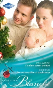 L'Enfant Secret De Noel - Des Retrouvailles Si Troublantes