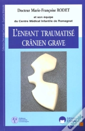 L'Enfant Traumatise Cranien Grave