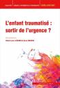 L'Enfant Traumatisé : Sortir De L'Urgence ? - Preview