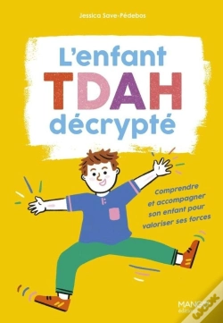 Capa do artigo L'Enfanttdah Décrypté : Comprendre Et Accompagner Son Enfant Pour Valoriser Ses Forces