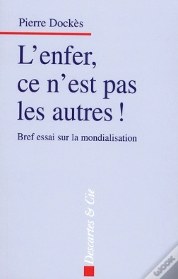 Capa do artigo L'Enfer, Ce N'Est Pas Les Autres ! Bref Essai Sur La Mondialisation