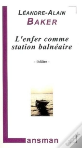 L'Enfer Comme Station Balnéaire