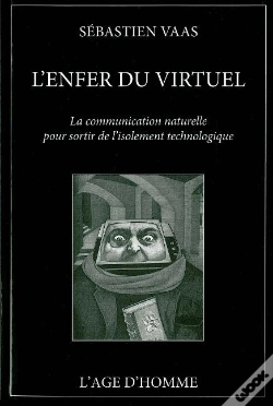 Capa do artigo L'Enfer Du Virtuel ; La Communication Naturelle Pour Sortir De L'Isolement Technologique