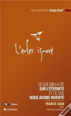 Capa do artigo L'Enfer Ignoré ; Ce Que Dieu A Dit Sur L'Eternité Et Ce Que Nous Avons Inventé