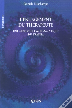 Capa do artigo L'Engagement Du Therapeute ; Une Approche Psychanalytique Du Trauma