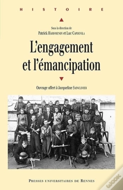 Capa do artigo L'Engagement Et L'Émancipation ; Ouvrage Offert À Jacqueline Sainclivier