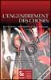 L'Engendrement Des Choses ; Des Hommes, Des Femmes Et Des Techniques