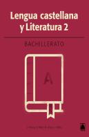 Lengua Castellana 2. Bachillerato - Ed. 2016