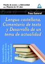 Lengua Castellana, Comentario De Texto Y Desarrollo De Un Tema De Actualidad. Fase General. Prueba D - Preview