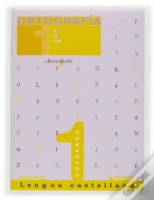 Lengua Castellana, Ortografia, 1 Educacion Primaria. Material Complementario. Cuaderno
