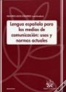 Capa do artigo Lengua Española Para Los Medios De Comunicación ; Usos Y Normas Actuales