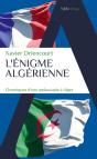L'Énigme Algérienne : Chroniques D'Une Ambassade À Alger - Preview