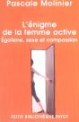 L'Enigme De La Femme Active ; Egoisme, Sexe Et Compassion - Preview