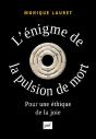 L'Énigme De La Pulsion De Mort ; Pour Une Éthique De La Joie - Preview