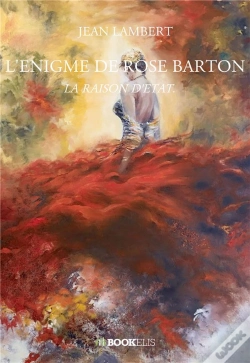 Capa do artigo L'Énigme De Rose Barton : La Raison D'Etat