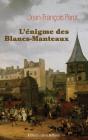 L'Énigme Des Blancs-Manteaux - Preview