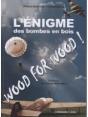 L'Énigme Des Bombes En Bois - Preview