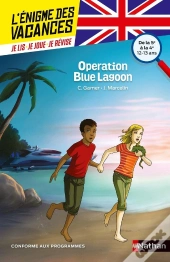 L'Enigme Des Vacances T.14 ; Operation Blue Lagoon ; De La 5e À La 4e ; 12/13 Ans