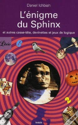 Capa do artigo L'Énigme Du Sphinx ; Et Autres Casse-Tête, Devinettes Et Jeux De Logique