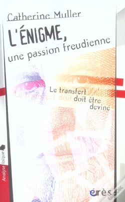 Capa do artigo L'Enigme, Une Passion Freudienne ; Le Transfert Doit Etre Devine