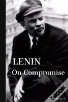 Lenin On Compromise