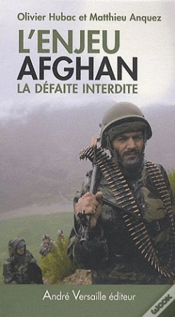 Capa do artigo L'Enjeu Afghan ; La Défaite Interdite