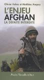 L'Enjeu Afghan ; La Défaite Interdite - Preview