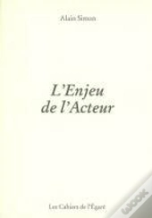 L'Enjeu De L'Acteur
