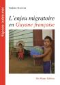 L'Enjeu Migratoire En Guyane Française - Preview