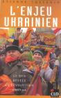 L'Enjeu Ukrainien : Ce Que Revele La Revolution Orange - Preview