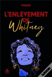 L'Enlèvement De Whitney