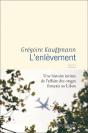 L'Enlèvement : Une Histoire Intime De L'Affaire Des Otages Français Au Liban - Preview