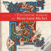 L'Enluminure Romane Au Mont-Saint-Michel