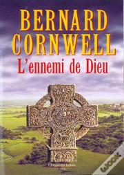 L'Ennemi De Dieu ; La Saga Du Roi Arthur