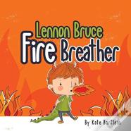 Lennon Bruce Fire Breather