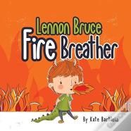 Lennon Bruce Fire Breather