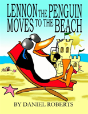 Lennon The Penguin Moves To The Beach - Preview