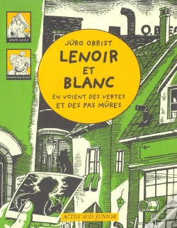 Capa do artigo Lenoir Et Blanc En Voient Des Vertes Et Des Pas Mûres