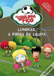 Capa do artigo Lenokas, a Força da Equipa - As novas aventuras do Figuito!