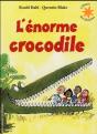 L'Énorme Crocodile - Preview