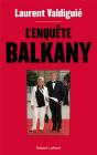 L'Enquête Balkany - Preview