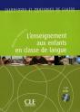 L'Enseignement Aux Enfants En Classe De Langue + 1 Cd Inclus - Preview